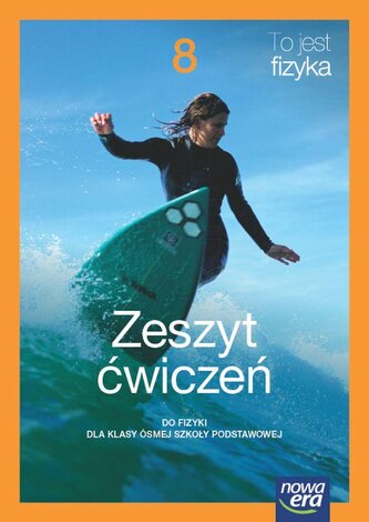 To jest fizyka NEON SP kl. 8 Zeszyt ćwiczeń do fizyki Nowa edycja 2024-2026