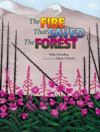 The Fire that Saved the Forest