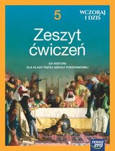 Wczoraj i dziś NEON kl. 5 Zeszyt ćwiczeń do historii NOWA EDYCJA 2024-2026