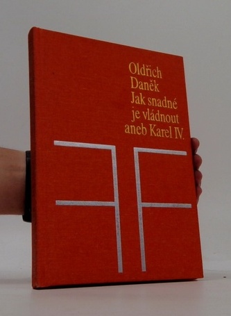 Jak snadné je vládnout aneb Karel IV.
