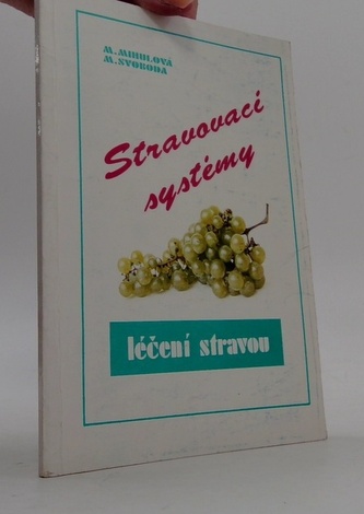 Stravovací systémy - léčení stravou