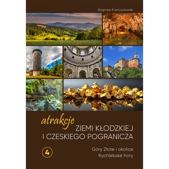 Atrakcje Ziemi Kłodzkiej i czeskiego pogranicza