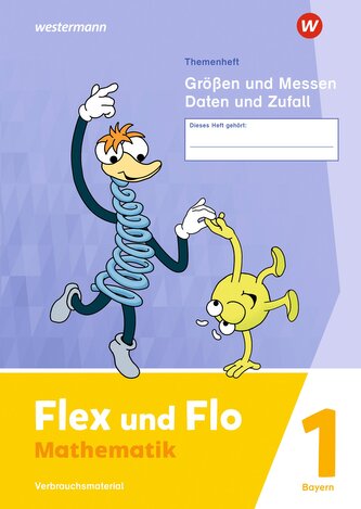 Flex und Flo: Themenheft Größen und Messen - Daten und Zufall 1 Verbrauchsmaterial. Für Bayern Flex und Flo: Themenheft Größen und Messen - Daten und Zufall 1 Verbrauchsmaterial. Für Bayern