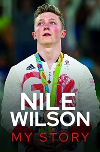Nile Wilson - My Story Nile Wilson - My Story