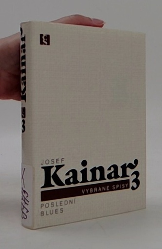 Josef Kainae: Vybrané spisy 3 (Poslední blues)
