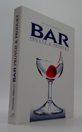 BAR: Provoz & Produkt