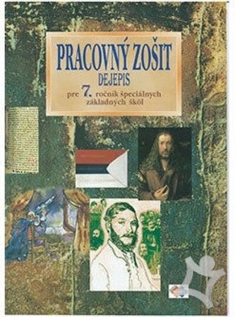 Dejepis pre 7. ročník ŠZŠ PZ Dejepis pre 7. ročník ŠZŠ PZ