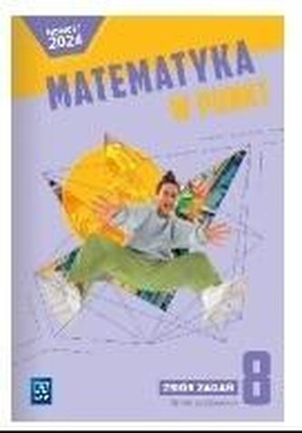 Matematyka SP 8 Matematyka w punkt Zbiór zadań