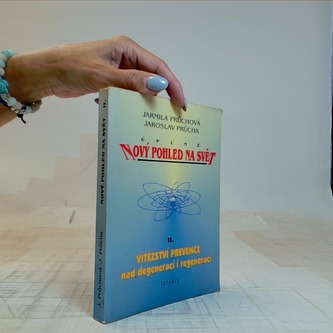 Nový pohled na svět II: Vítězství prevence nad degenerací i rege