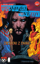 Vycházející hvězdy: Zrozeni z ohně