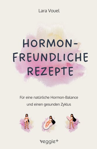 Hormonfreundliche Rezepte