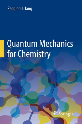 Quantum Mechanics for Chemistry