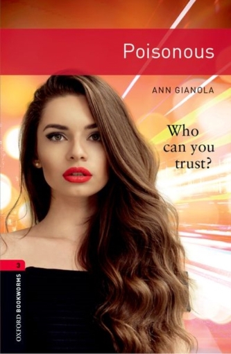 Oxford Bookworms Library: Level 3: Poisonous Oxford Bookworms Library: Level 3: Poisonous