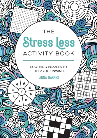 The Stress Less Activity Book The Stress Less Activity Book