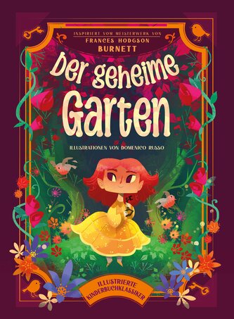 Der geheime Garten (Illustrierte Kinderbuchklassiker)