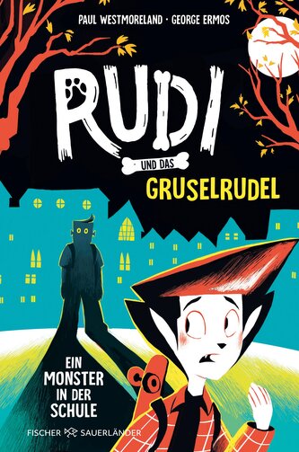 Rudi und das Gruselrudel ¿ Ein Monster in der Schule