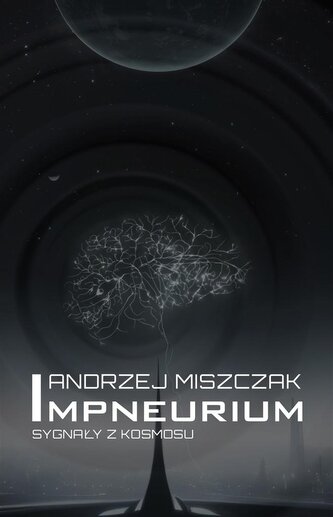 Impneurium. Sygnały z kosmosu Impneurium. Sygnały z kosmosu