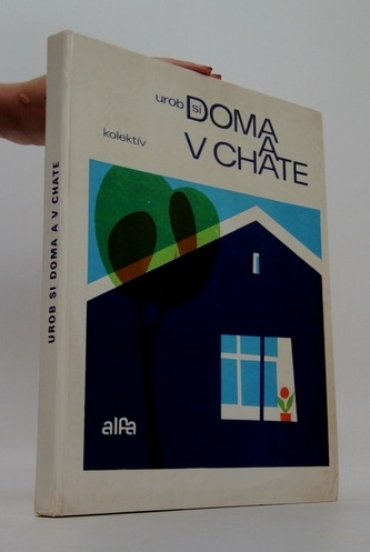 Urob si doma a v chate