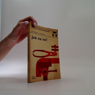 Jak na to?