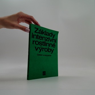 Základy intenzivní rostlinné výroby