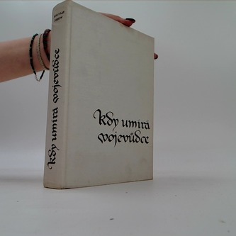 Kdy umírá vojevůdce