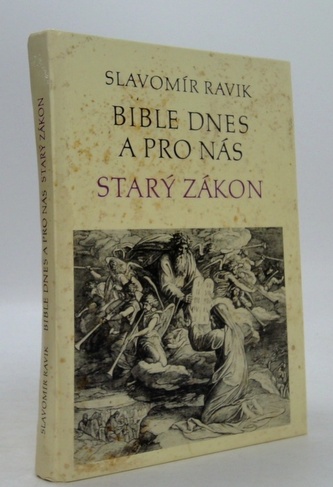 Bible dnes a pro nás- Starý zákon