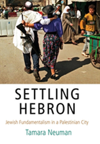 Settling Hebron Settling Hebron