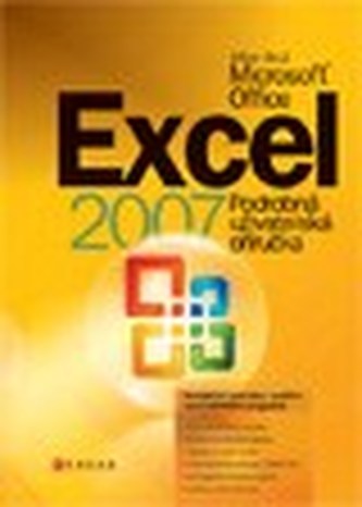 Microsoft Office Excel 2007 : podrobná uživatelská příručka (Milan Brož, 2007)