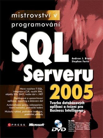 Mistrovství v programování SQL Serveru 2005 (Andrew J Brust, 2007)