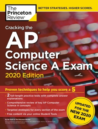 Cracking the AP Computer Science A Exam, 2020 Edition Cracking the AP Computer Science A Exam, 2020 Edition