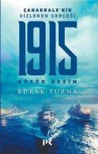 1915 Büyük Resim - Canakkalenin Gizlenen Gercegi