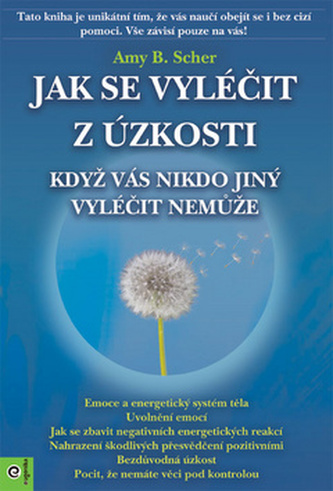 Jak se vyléčit z úzkosti