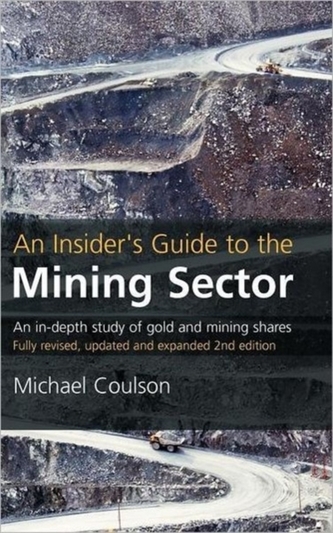 An Insider's Guide to the Mining Sector