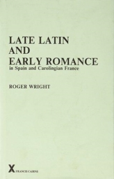 Late Latin and Early Romance in Spain and Carolingian France