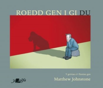 Roedd Gen i Gi Du