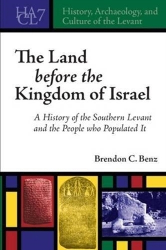 The Land Before the Kingdom of Israel