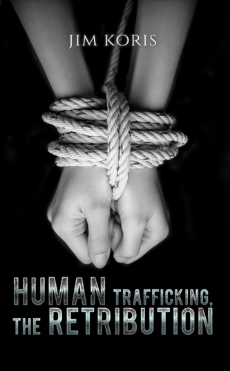 HUMAN TRAFFICKING THE RETRIBUTION