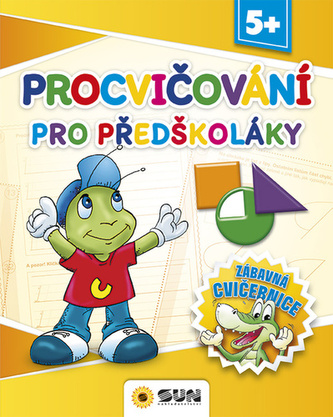 Zábavná cvičebnice - Procvičování pro předškoláky