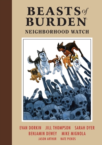 Beasts Of Burden Volume 2: Neighborhood Watch
