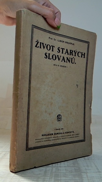 Život starých Slovanů (díl III., svazek I.)