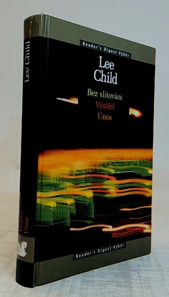 Bez slitování, Výstřel, Únos