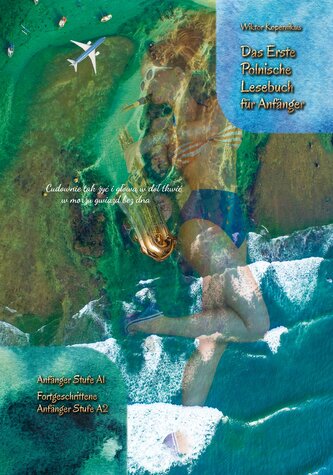 Das Erste Polnische Lesebuch für Anfänger