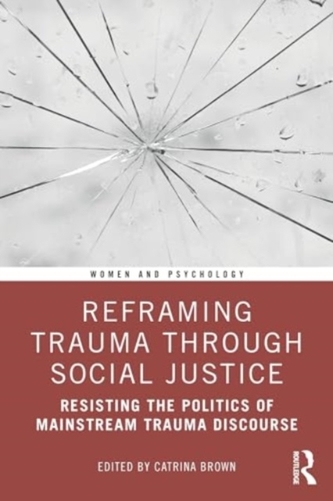 Reframing Trauma Through Social Justice