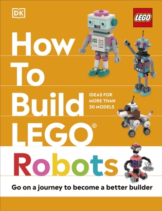 How to Build LEGO Robots How to Build LEGO Robots