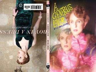 A Generous Lover / Boy in a Dress: Two Plays