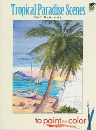 Tropical Paradise Scenes to Paint or Color