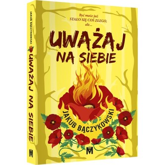 Uważaj na siebie Uważaj na siebie