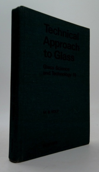 Technical Approach to Glass (Glass Science and Technology 10)