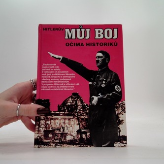 Hitlerův Můj boj očima historiků
