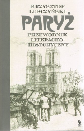 Paryż. Przewodnik literacko-historyczny wyd. 2